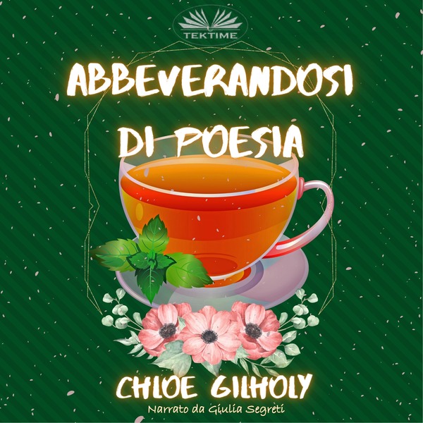 Abbeverandosi Di Poesia written by Chloe Gilholy and narrated by Giulia Segreti 