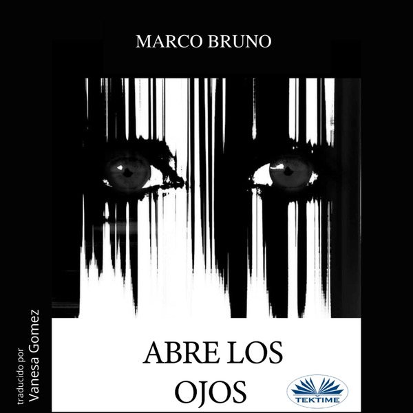 Abre Los Ojos written by Marco Bruno and narrated by Vanesa Gomez 