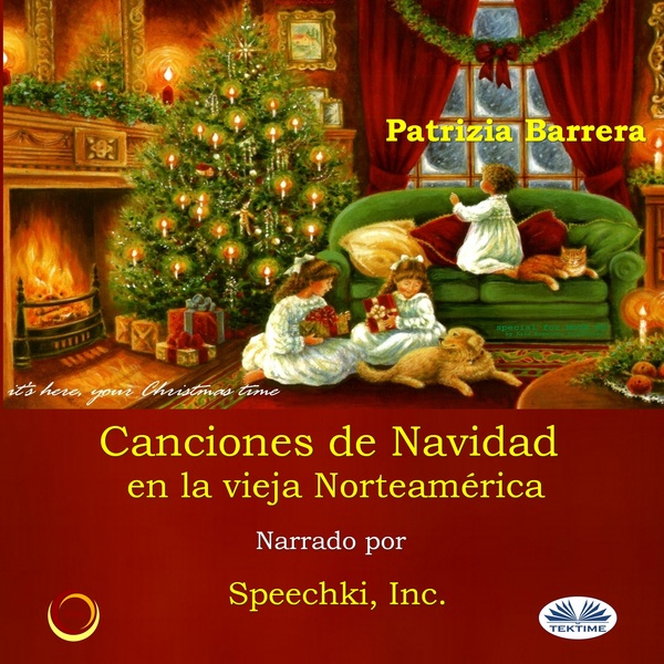 Canciones De Navidad En La Vieja Norteamérica written by Patrizia Barrera and narrated by Paola Morena 