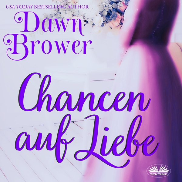 Chancen Auf Liebe scrisă de Dawn Brower și narată de Désirée Singson 