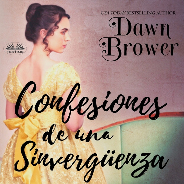 Confesiones De Una Sinvergüenza scrisă de Dawn Brower și narată de Vanesa Gomez 