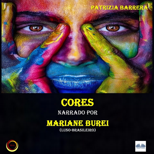 Cores - As Vozed Da Alma written by Patrizia Barrera and narrated by Mariane Burei Mayer 