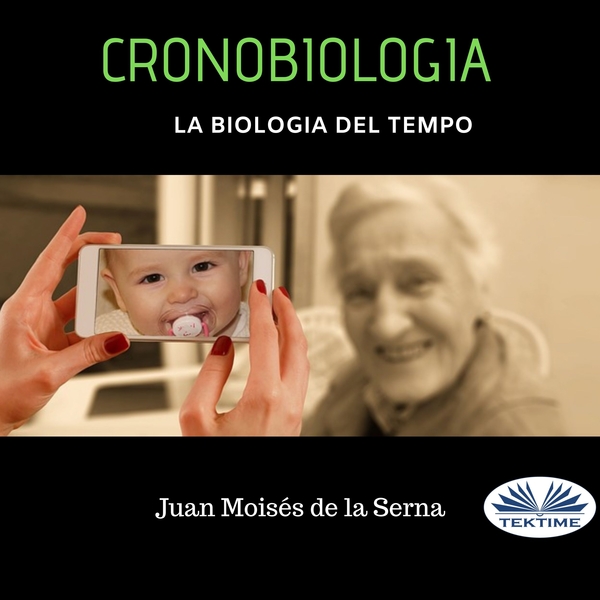 Cronobiologia - La Biologia Del Tempo written by Juan Moisés de la Serna and narrated by Maria Antonietta Staurenghi 