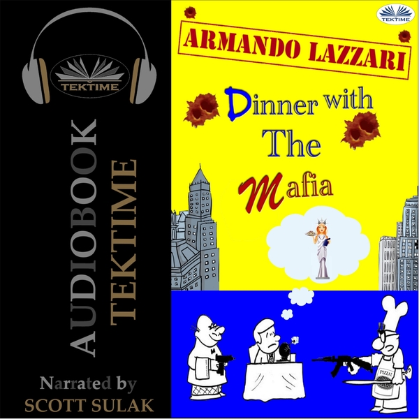 Dinner With The Mafia scrisă de Armando Lazzari și narată de Scott Sulak 