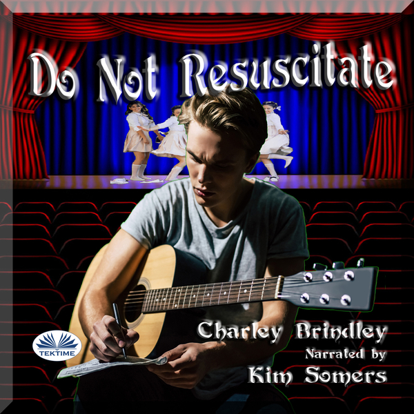 Do Not Resuscitate written by Charley Brindley and narrated by Kim Somers 