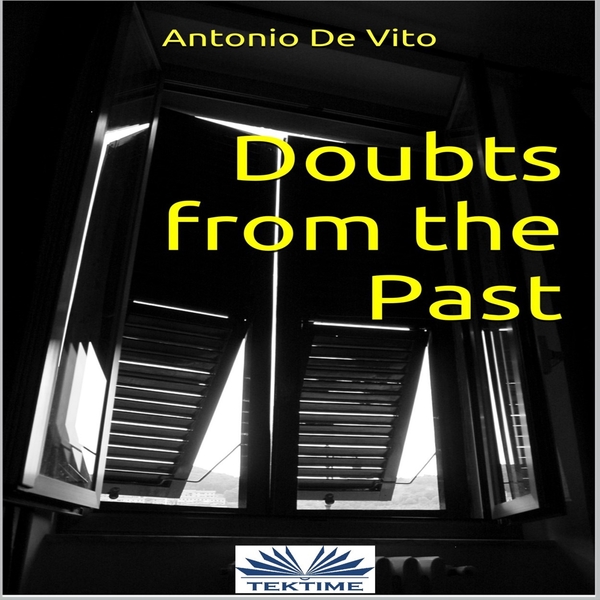 Doubts From The Past written by Antonio De Vito and narrated by Anuradha Chintalapudi 