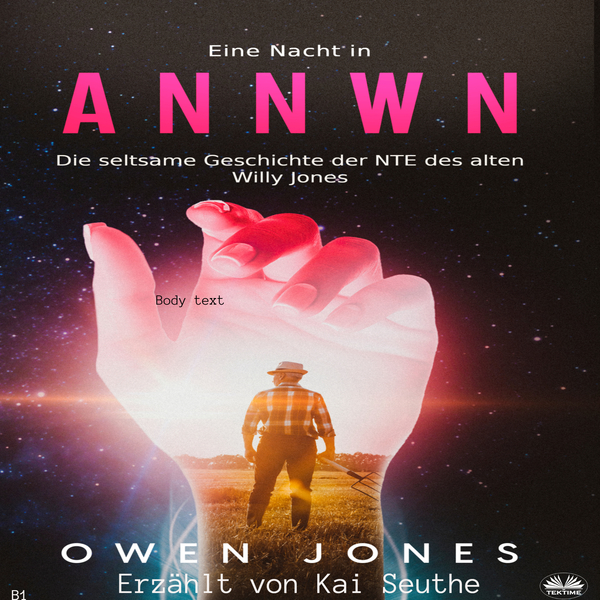 Eine Nacht In Annwn - Die Seltsame Geschichte Der NTE Des Alten Willy Jones scrisă de Owen Jones și narată de Kai Seuthe 