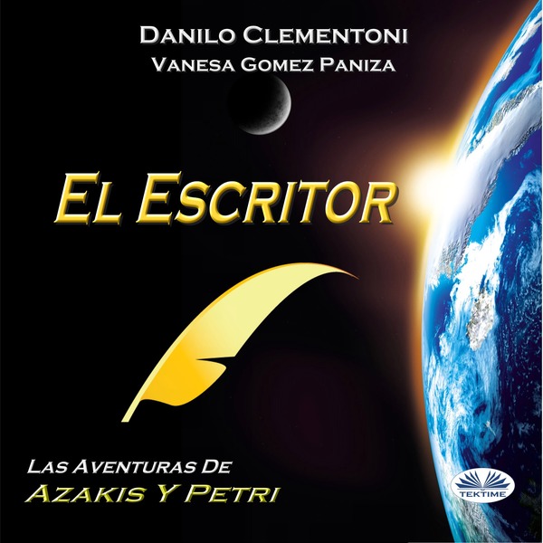 El Escritor - Las Aventuras De Azakis Y Petri written by Danilo Clementoni and narrated by Vanesa Gomez 