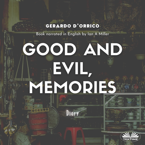 Good And Evil, Memories - Diary
