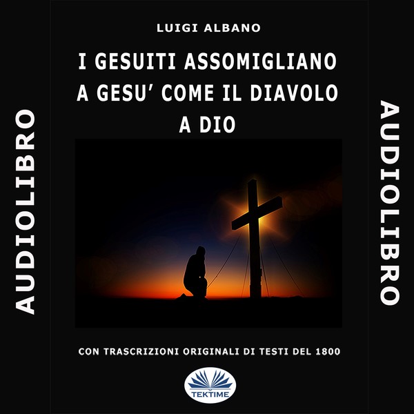 I Gesuiti Assomigliano A Gesù Come Il Diavolo A Dio scrisă de Luigi Albano și narată de Antonello Macchiaroli 