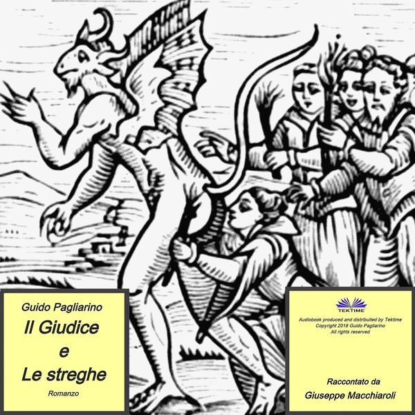 Il Giudice E Le Streghe - Romanzo written by Guido Pagliarino and narrated by Antonello Macchiaroli 
