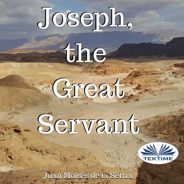 Joseph, The Great Servant scrisă de Juan Moisés de la Serna și narată de Rick Paradis 
