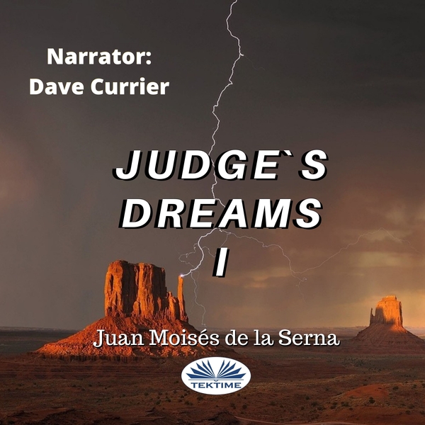 Judge's Dreams I scrisă de Juan Moisés de la Serna și narată de Dave Currier 