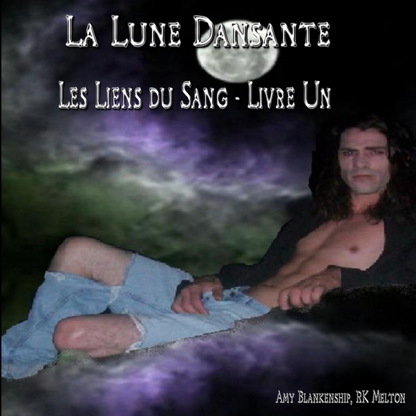 La Lune Dansante (Les Liens Du Sang - Livre Un) scrisă de RK Melton  Amy Blankenship și narată de Sandro Dell'Orto 