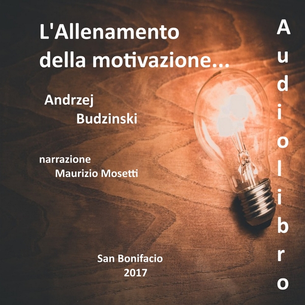 L'Allenamento Della Motivazione scrisă de Andrzej Stanislaw Budzinski și narată de Maurizio Mosetti 