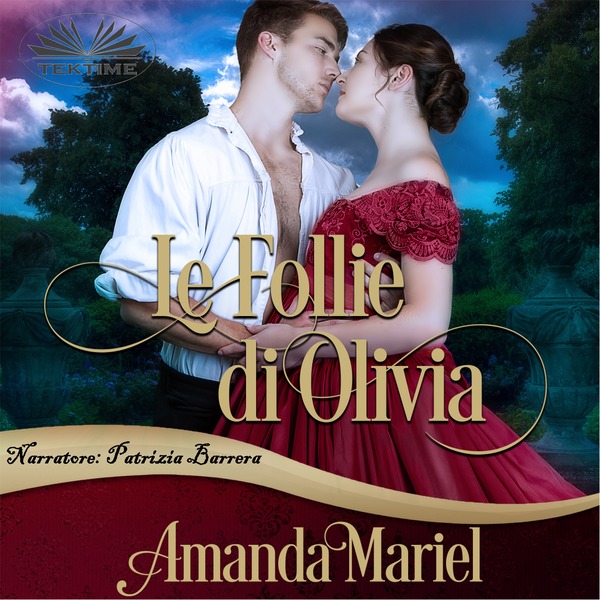 Le Follie Di Olivia scrisă de Amanda Mariel și narată de Patrizia Barrera 