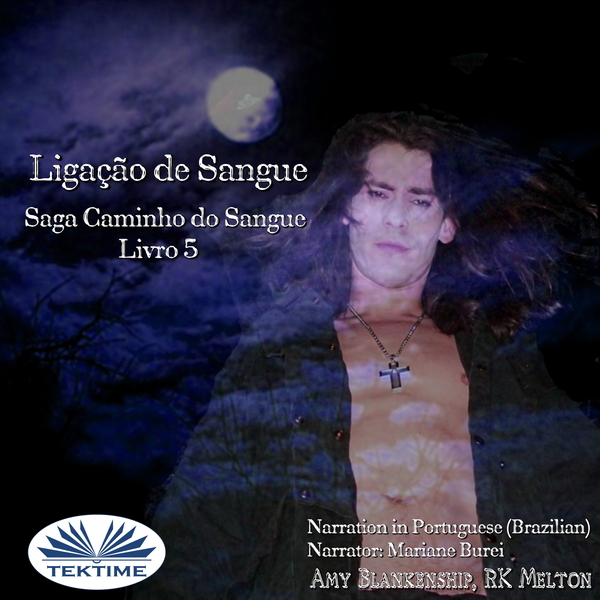 Ligação De Sangue - (Saga Caminho Do Sangue Livro 5) written by Amy Blankenship and narrated by Mariane Burei Mayer 