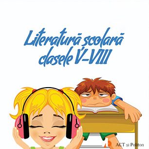 Literatură Școlară, clasele V-VIII, Volumul I scrisă de Frații Grimm  Emil Gârleanu  Alecu Russo  Petre Ispirescu  Mihai Eminescu  Ioan Slavici  Barbu Ștefănescu Delavrancea  Ion Creangă și narată de Dana Tapalagă  Roxana Savastru  Răzvan Hîncu  Gabriela Bobeș  Nae Alexandru  Cosmin Șofron 