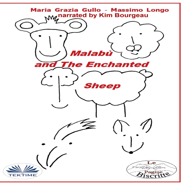 Malabù And The Enchanted Sheep written by Maria Grazia Gullo  Massimo Longo and narrated by Kim Somers 