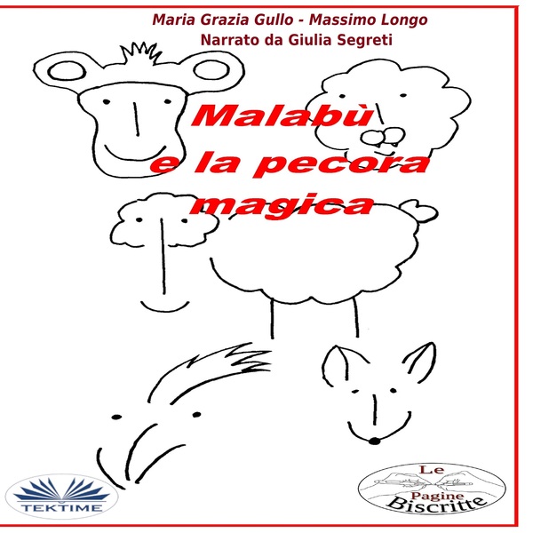 Malabù E La Pecora Magica scrisă de Maria Grazia Gullo  Massimo Longo și narată de Giulia Segreti 