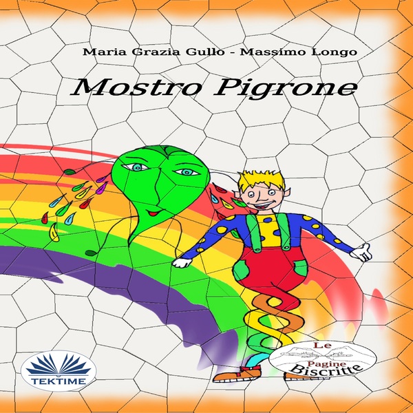 Mostro Pigrone scrisă de Maria Grazia Gullo  Massimo Longo și narată de Giulia Segreti 