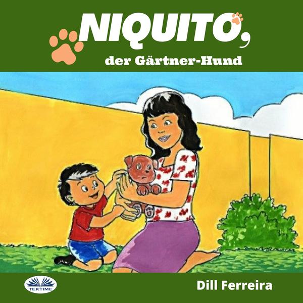 Niquito, Der Gärtner-Hund scrisă de Dill Ferreira și narată de Daniel Meyer-Dinkgräfe 