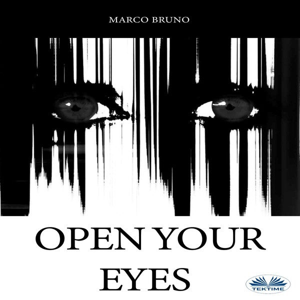 Open Your Eyes scrisă de Marco Bruno și narată de Scott Sulak 