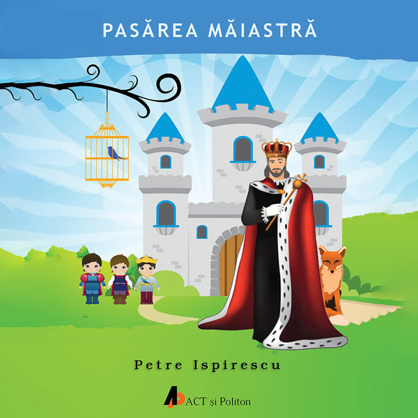 Pasărea măiastră written by Petre Ispirescu and narrated by Cosmin Șofron 