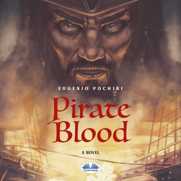 Pirate Blood written by Eugenio Pochini and narrated by Les Horovitz 