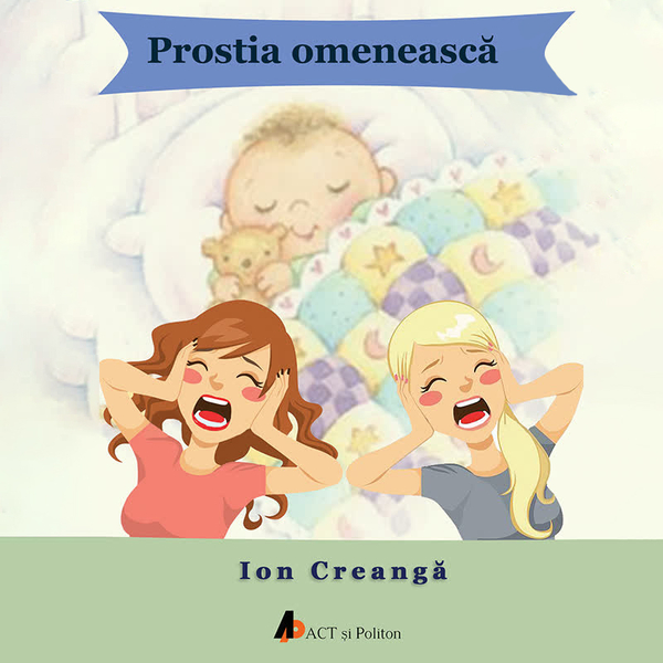 Prostia omenească written by Ion Creangă and narrated by Nae Alexandru 