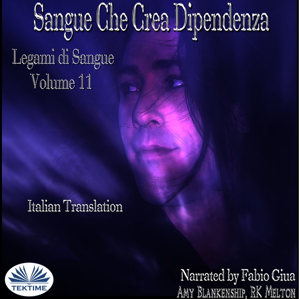 Sangue Che Crea Dipendenza scrisă de Amy Blankenship și narată de Fabio Giua 