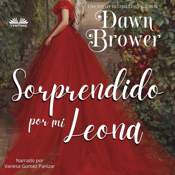 Sorprendido Por Mi Leona written by Dawn Brower and narrated by Vanesa Gomez 