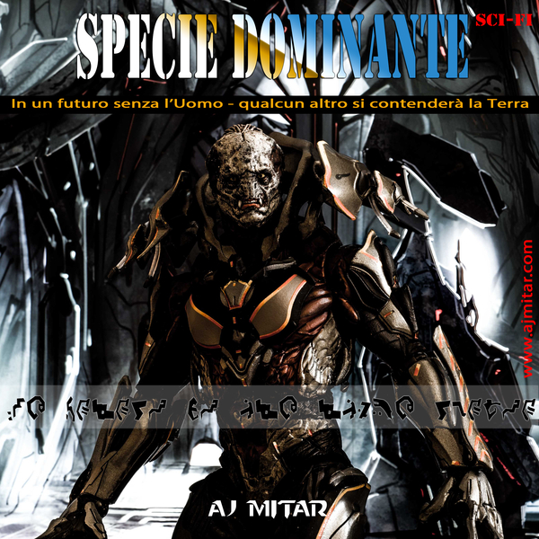 Specie Dominante written by A.J. Mitar and narrated by Angelo G Mitarotondo 