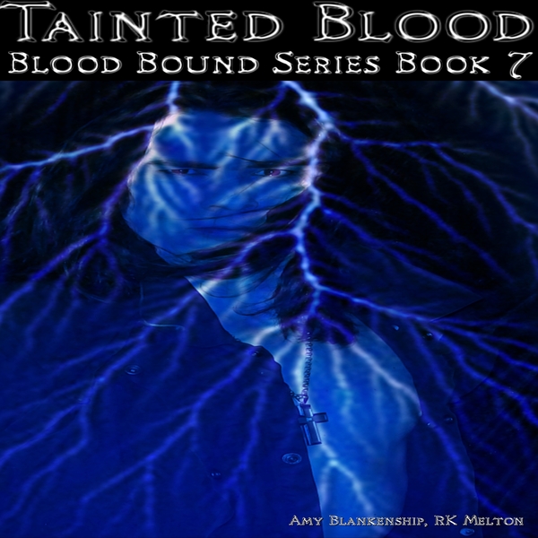 Tainted Blood (Blood Bound Book 7) scrisă de RK Melton  Amy Blankenship și narată de KB Stanford 