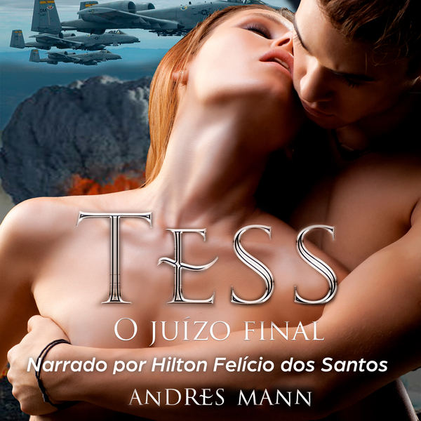Tess - O Juízo Final written by Andres Mann and narrated by Hilton Felício Dos Santos 