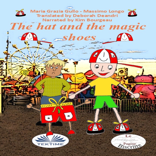 The Hat And The Magic Shoes written by Massimo Longo and narrated by Kim Somers 