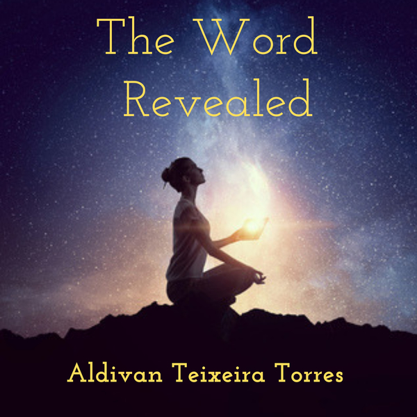 The Word Revealed written by Aldivan Teixeira Torres and narrated by Nonjang Susan 