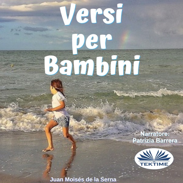 Versi Per Bambini scrisă de Juan Moisés de la Serna și narată de Patrizia Barrera 