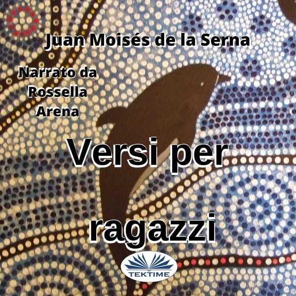 Versi Per Ragazzi scrisă de Juan Moisés de la Serna și narată de Rossella Arena 