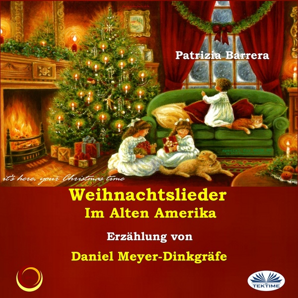 Weihnachtslieder Im Alten Amerika scrisă de Patrizia Barrera și narată de Daniel Meyer-Dinkgräfe 