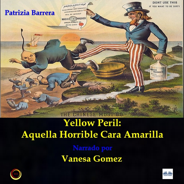 Yellow Peril: Aquella Horrible Cara Amarilla scrisă de Patrizia Barrera și narată de Vanesa Gomez 